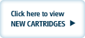 Click here to view new cartridges